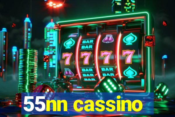 55nn cassino